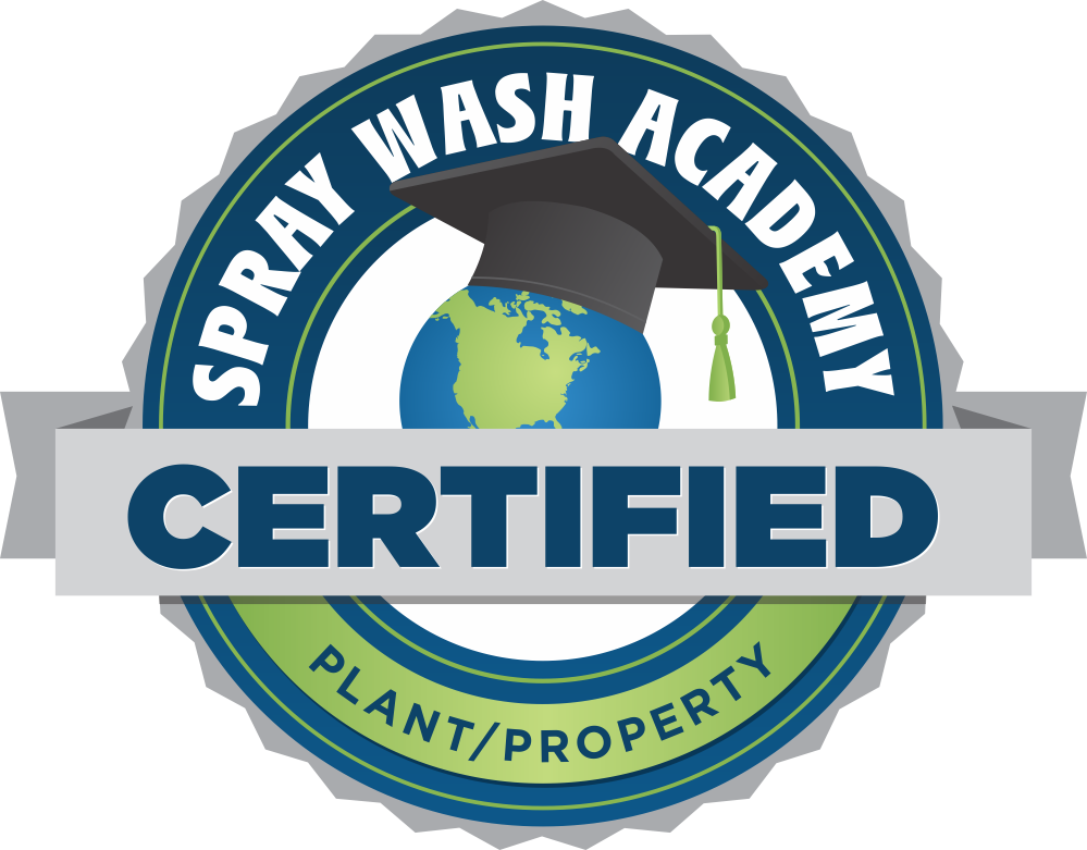 Spray Wash Academy Certified: Plant/Property